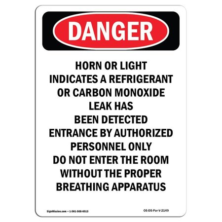 SIGNMISSION Safety Sign, OSHA Danger, 10" Height, Rigid Plastic, Horn Or Light Indicates A Refrigerant, Portrait OS-DS-P-710-V-2149